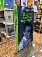Tirofijo: los sueños y las montañas