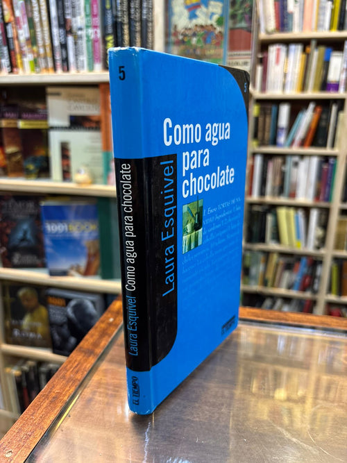 Como agua para chocolate. Laura Esquivel