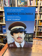 Edificio Colombia. Antología de los libretos de Quac, el Noticiero. Antonio Morales y Miguel Lozano