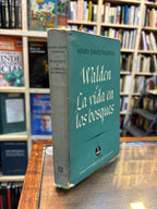 Walden o La vida en los bosquejos. Henry David Thoreau