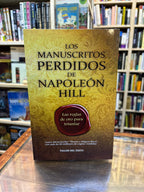 Los manuscritos perdidos de Napoleón Hill. Napoleón Hill