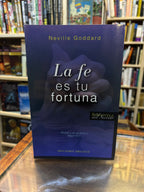 La fe es tu fortuna. Neville Goddard