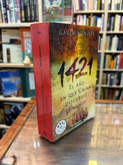 1421 el año en que China descubrió el mundo. Gavin Menzies