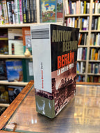 Berlín. La caída: 1945. Antony Beevor
