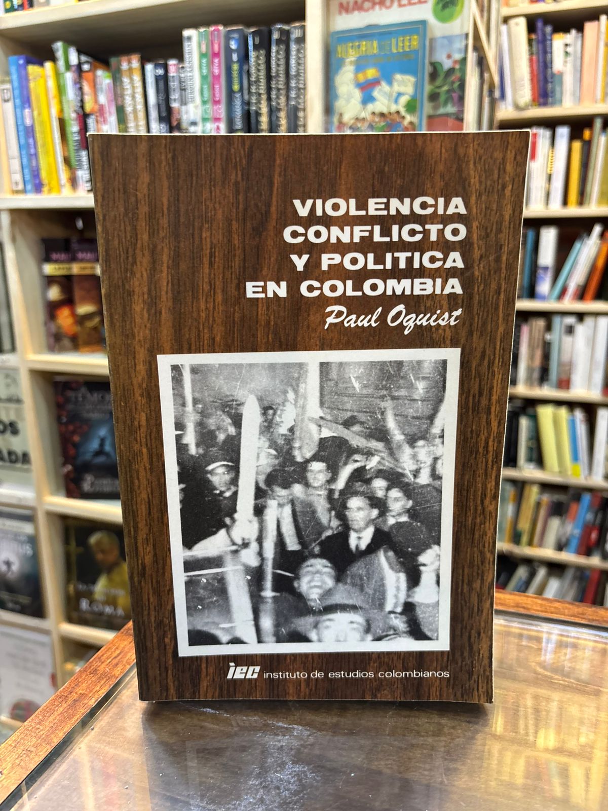 Violencia conflicto y polîtica en Colombia. Paul Oquist