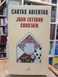 Cartas abiertas. Juan Esteban Constaín