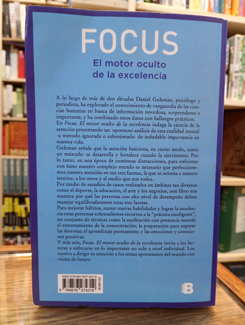 Focus, el motor oculto de la excelencia. Daniel Goleman