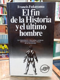 El fin de la Historia y el último hombre. Francis Fukuyama