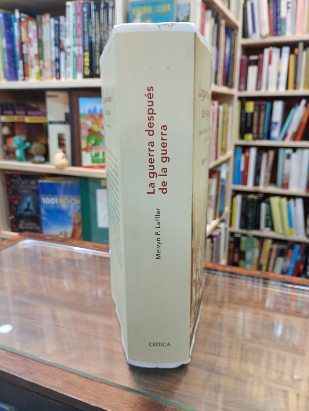 La guerra después de la guerra. Melvyn P, Leffler