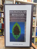 Insurgencia sin revolución. Eduardo Pizarro Leongómez