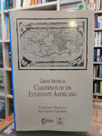 Cuadernos de un estudiante Americano. Germán Arciniegas