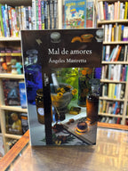 Mal de amores. Ángeles Mastretta