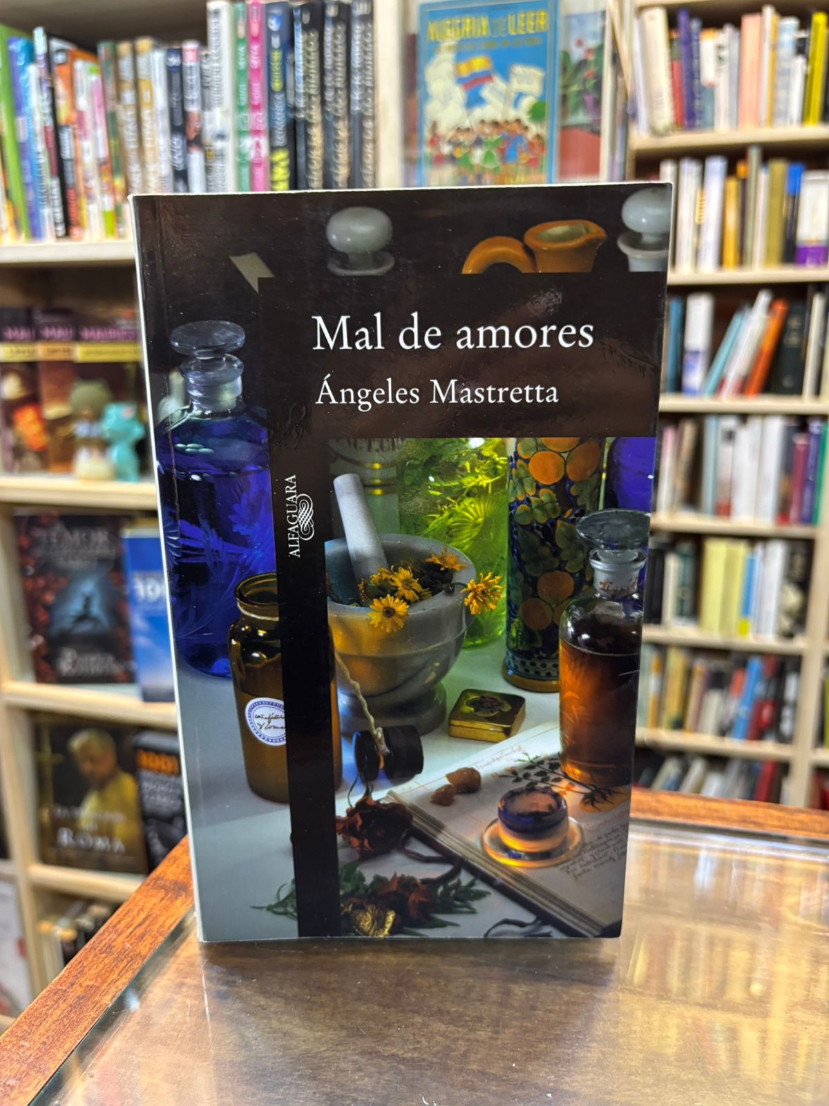 Mal de amores. Ángeles Mastretta