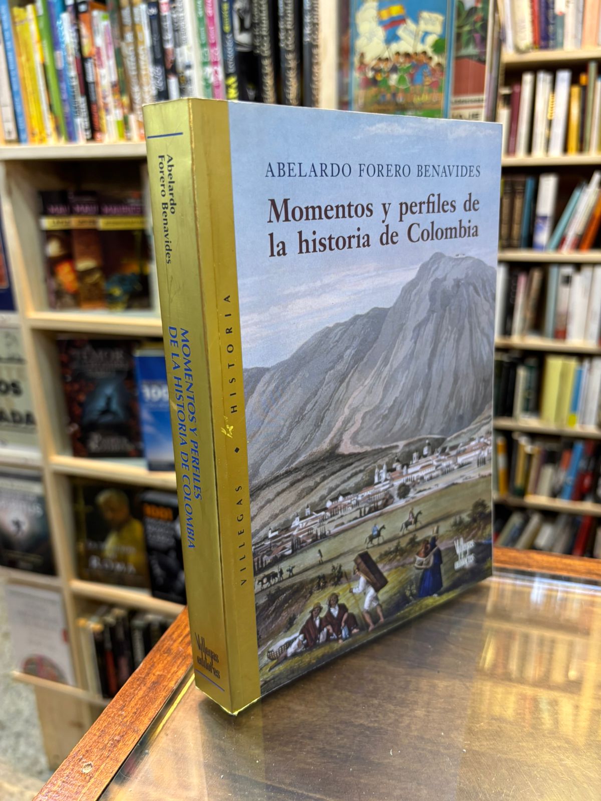 Momentos y perfiles de la historia de Colombia. Abelardo Forero Benavides
