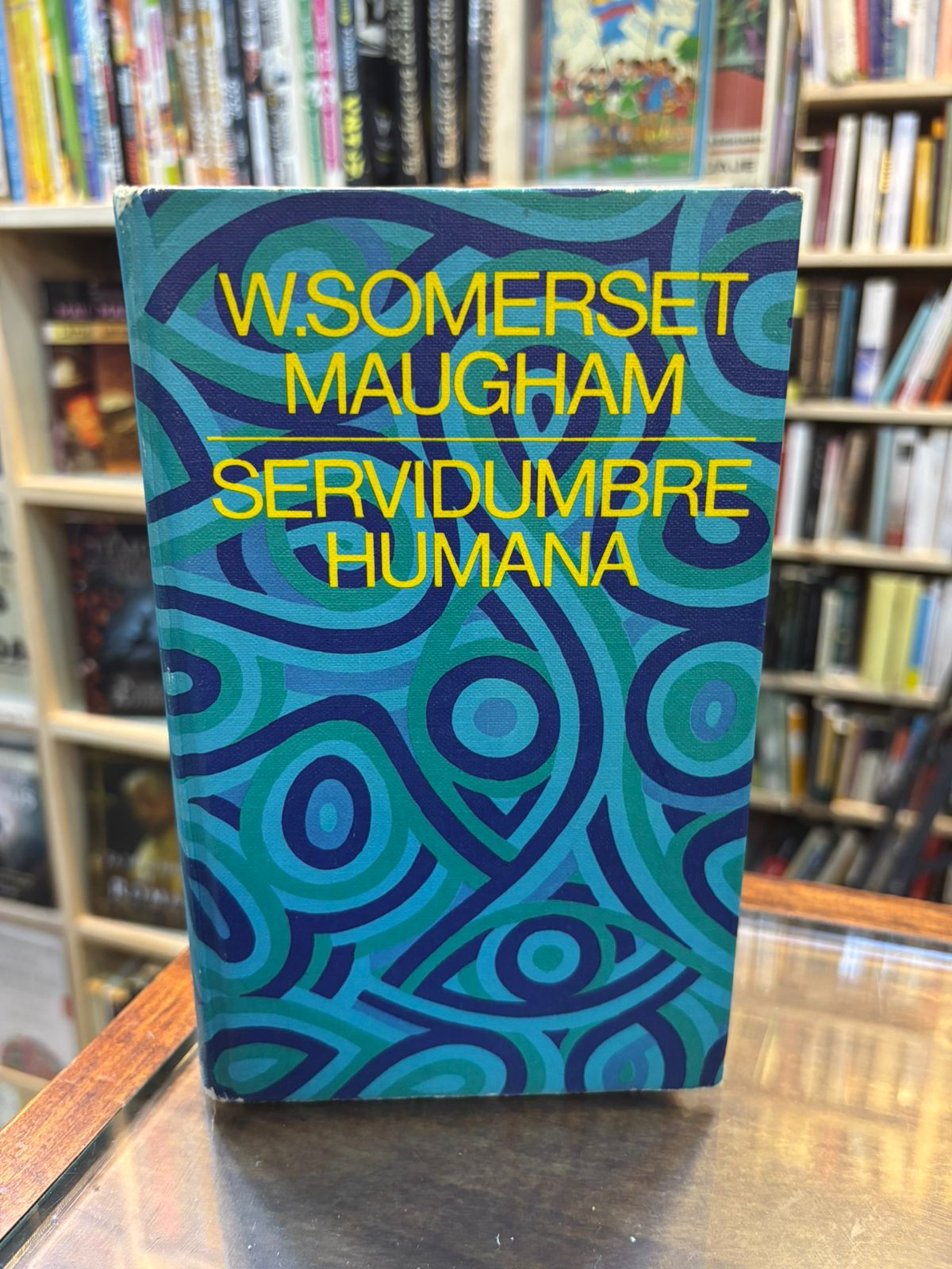 Servidumbre humana. W, Somerset Maugham