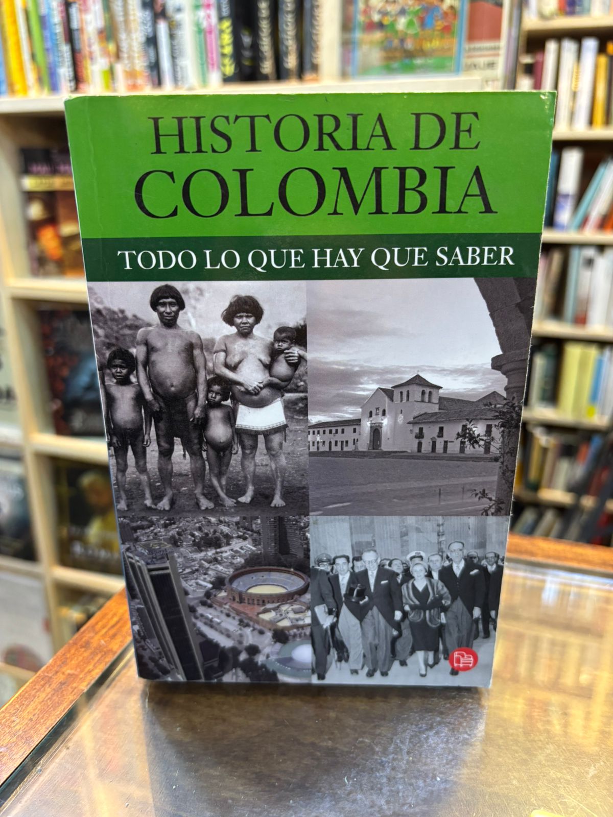 Historia de Colombia - Todo lo que hay que saber (varios autores)