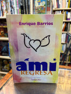 Ami regresa. Enrique Barrios