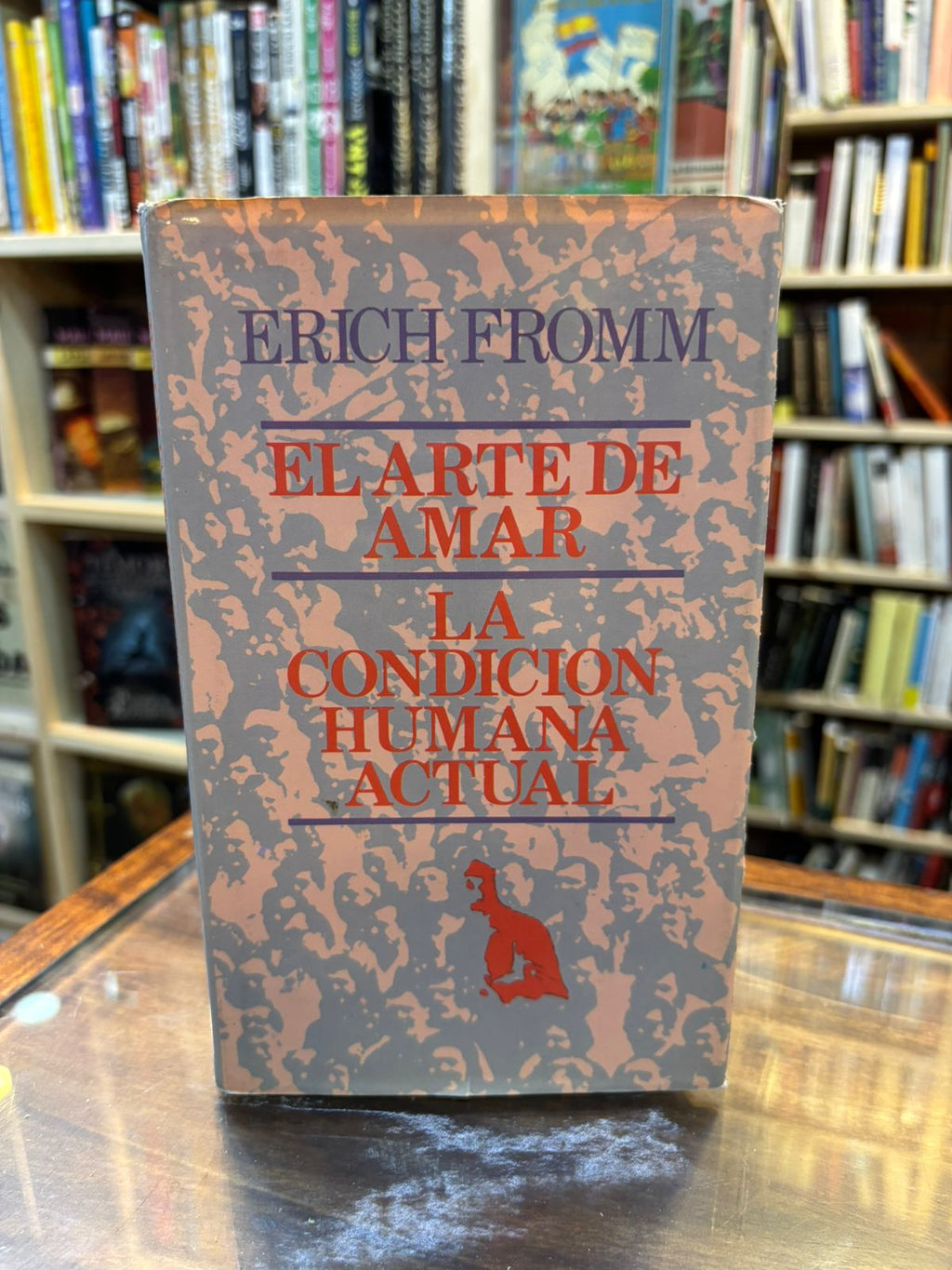 El arte de amar / La condición humana actual