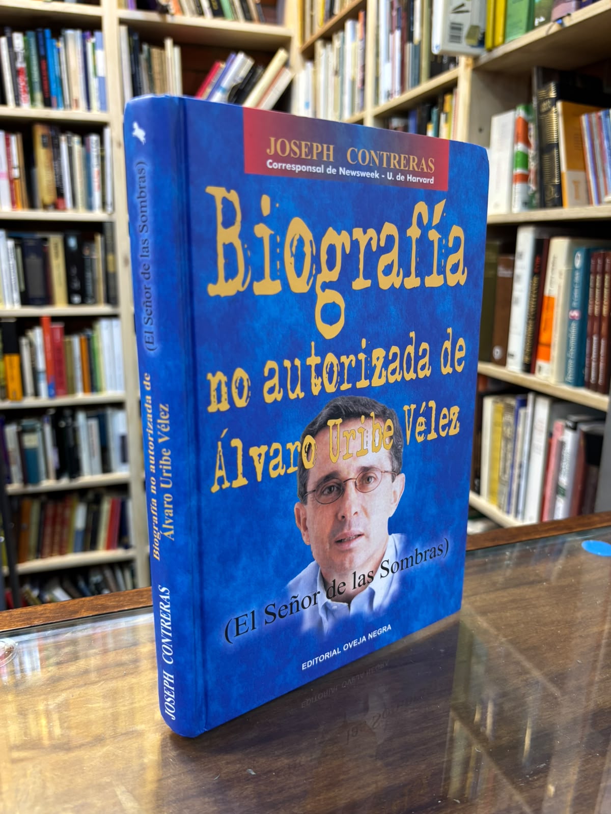 Biografía no autorizada de Álvaro Uribe Vélez