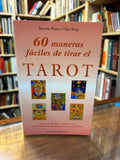 60 maneras fáciles de tirar el Tarot