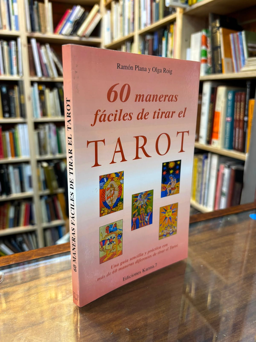 60 maneras fáciles de tirar el Tarot