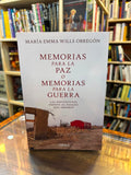 Memorias para la paz o memorias para la guerra