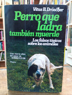 Perro que ladra también muerde