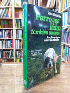 Perro que ladra también muerde