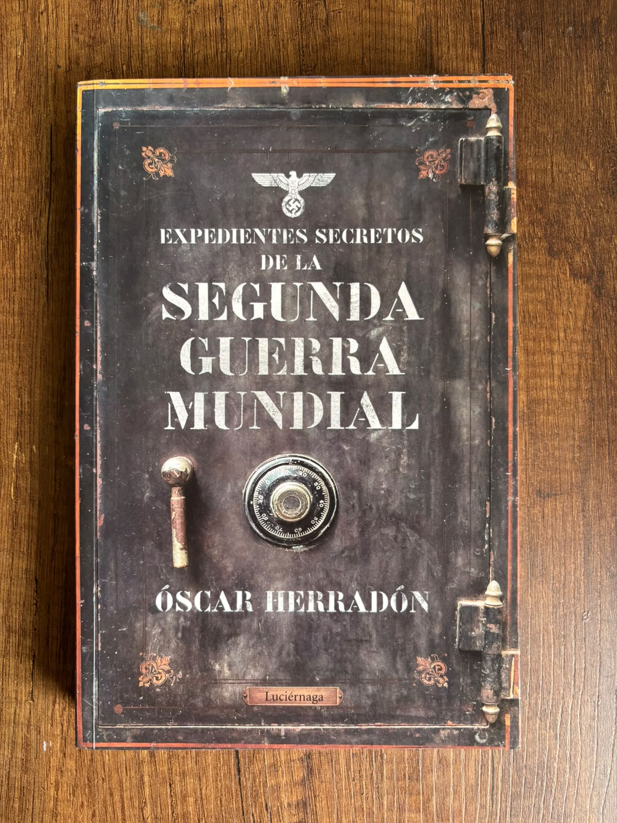 Expedientes secretos de la Segunda Guerra Mundial