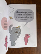 ¡Tienes un pájaro en la cabeza!