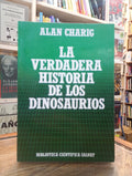 La verdadera historia de los dinosaurios