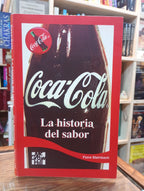 Coca Cola. La historia del sabor