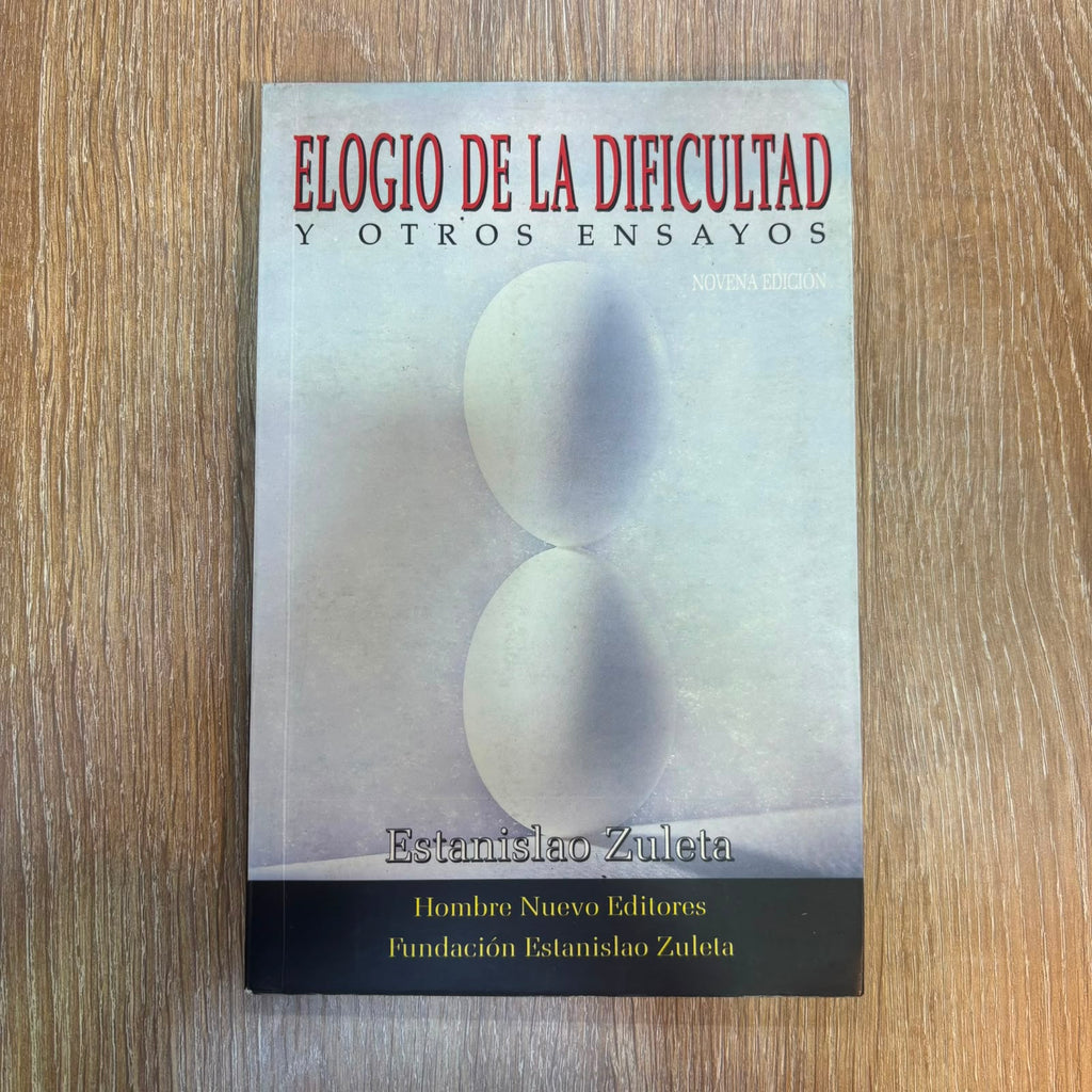 Elogio de la dificultad y otros ensayos