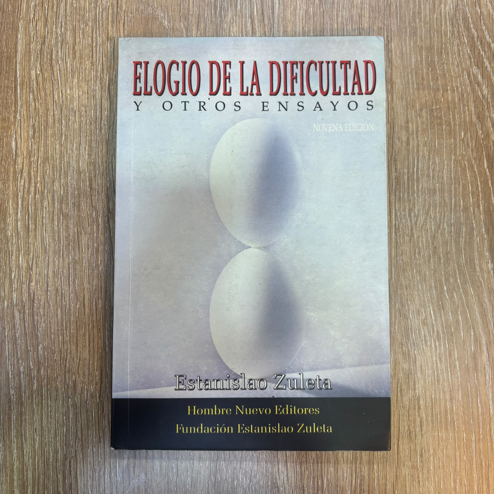 Elogio de la dificultad y otros ensayos