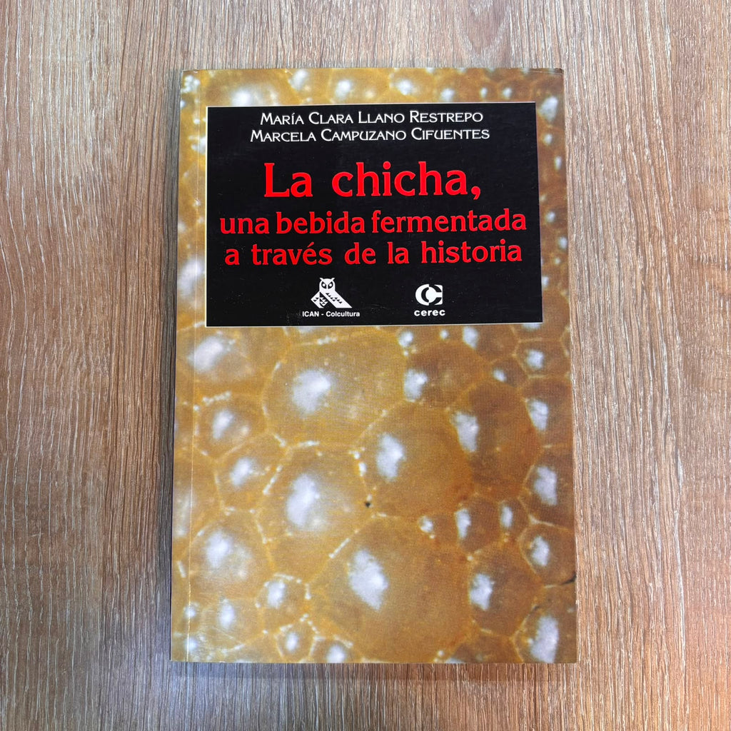 La chicha, una bebida fermentada a través de la historia