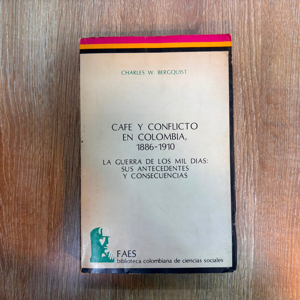 Café y conflicto en Colombia, 1886-1910
