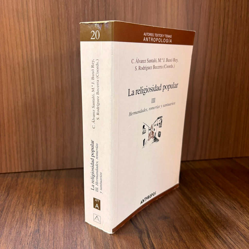 La religiosidad popular III: Hermandades, romerías y santuarios