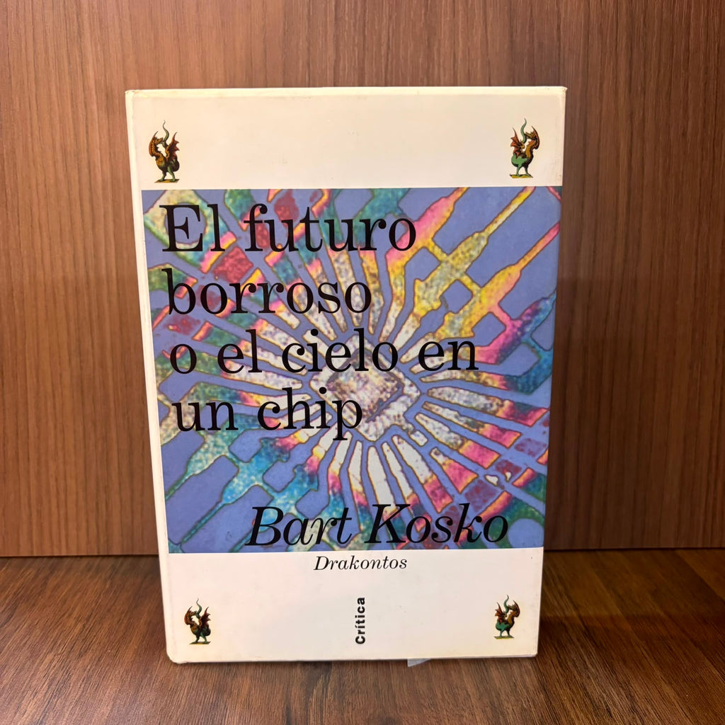 El futuro borroso o el cielo en un chip