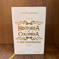 Historia de Colombia y su oligarquías