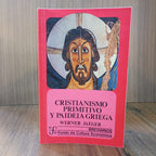 Cristianismo primitivo y paideia griega