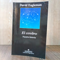 El cerebro: nuestra historia