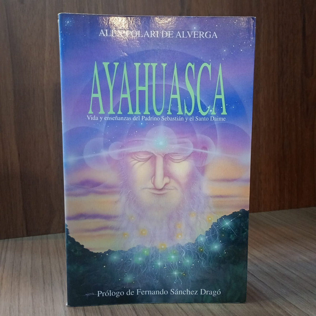 Ayahuasca: Vida y enseñanzas del Padrino Sebastián y el Santo Daime