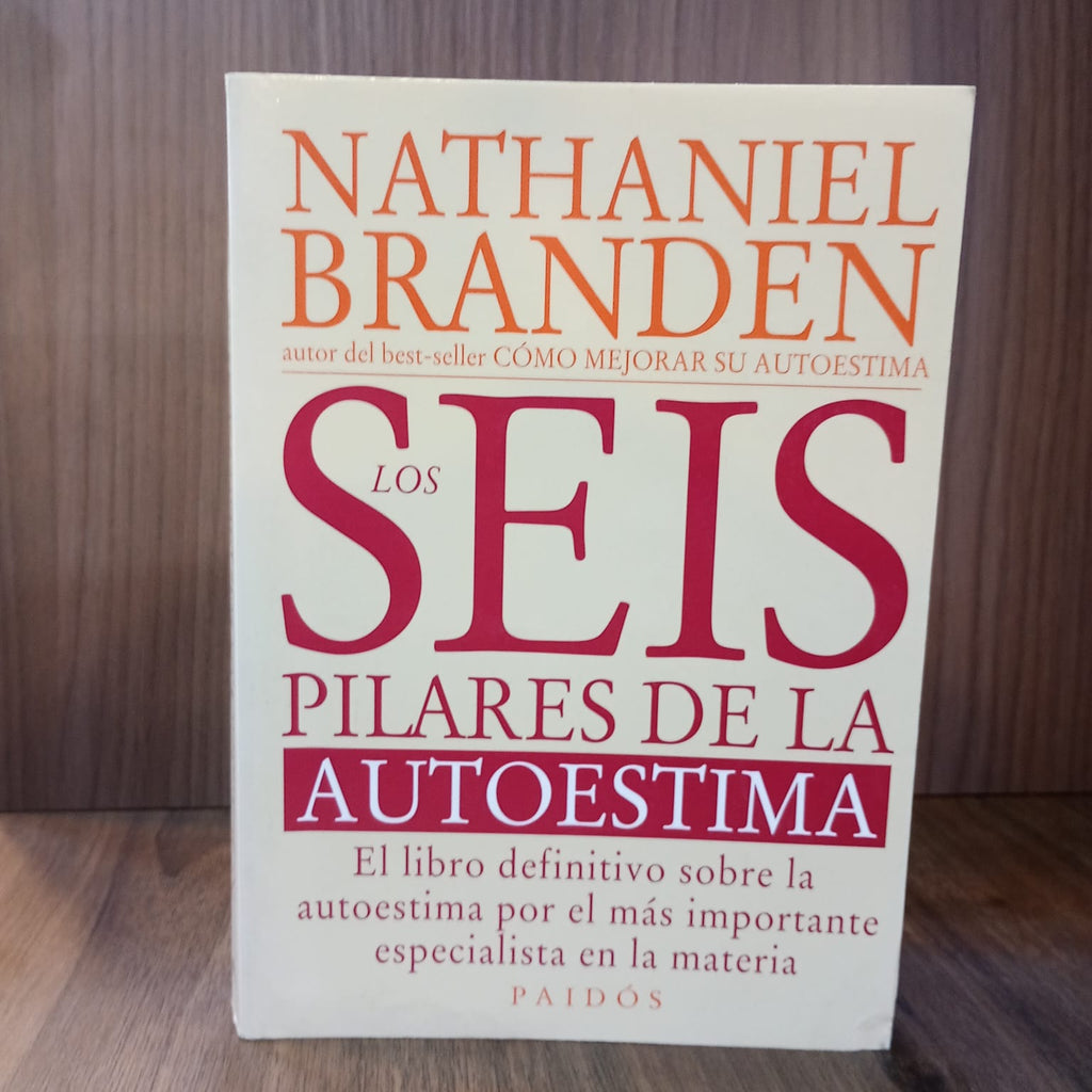 Los seis pilares de la autoestima