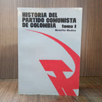 Historia del Partido Comunista de Colombia,Tomo I