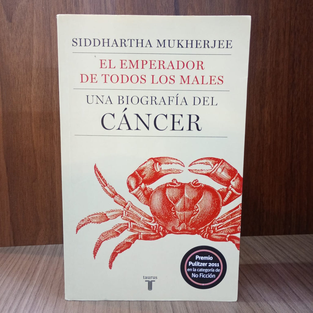 El emperador de todos los males: Una biografía del cáncer