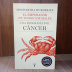 El emperador de todos los males: Una biografía del cáncer