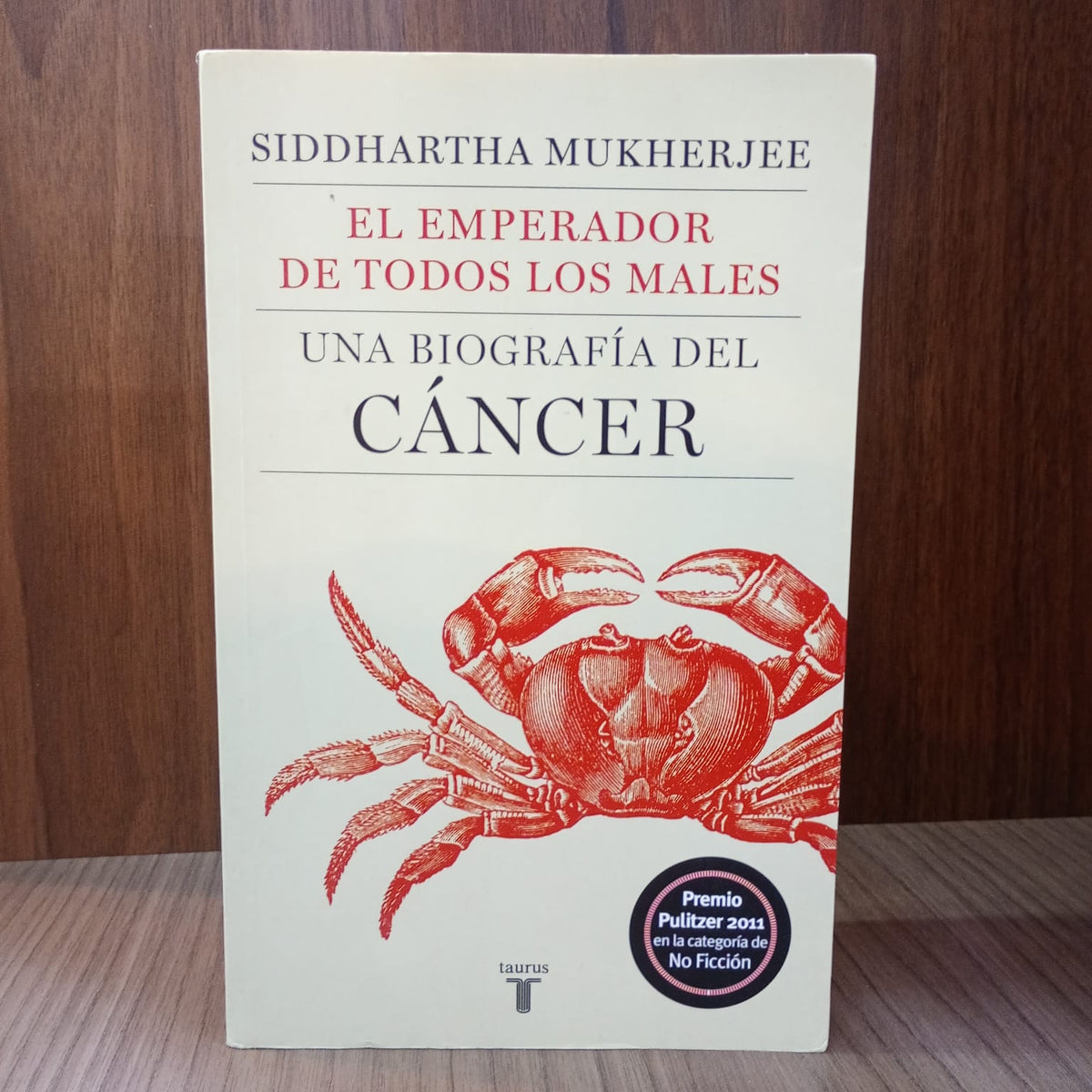 El emperador de todos los males: Una biografía del cáncer