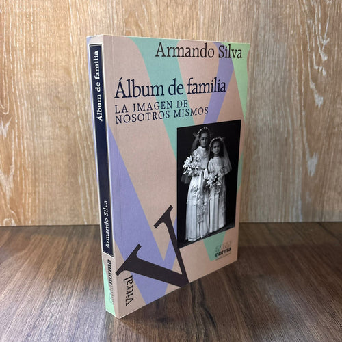 Álbum de familia: la imagen de nosotros mismos