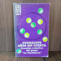 Guadalupe años sin cuenta