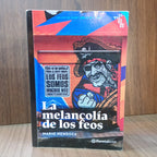 La melancolía de los feos